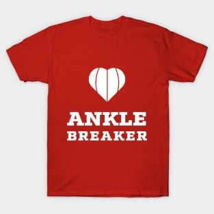 Ankle Breaker Heart T-Shirt